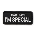 Load image into Gallery viewer, Personalized dog patch with text Dad Says I'm Special for vests, harnesses and collars - Littlepawgive
