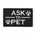 Load image into Gallery viewer, Black and white ASK TO PET patch for dog vest with paw prints - Littlepawgive
